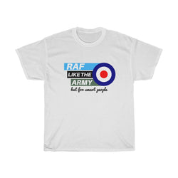 RAF Like The Army T-shirt