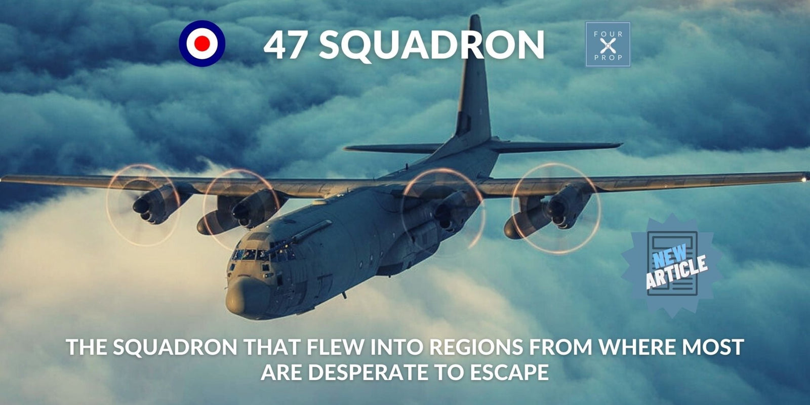 47 Squadron - Four Prop