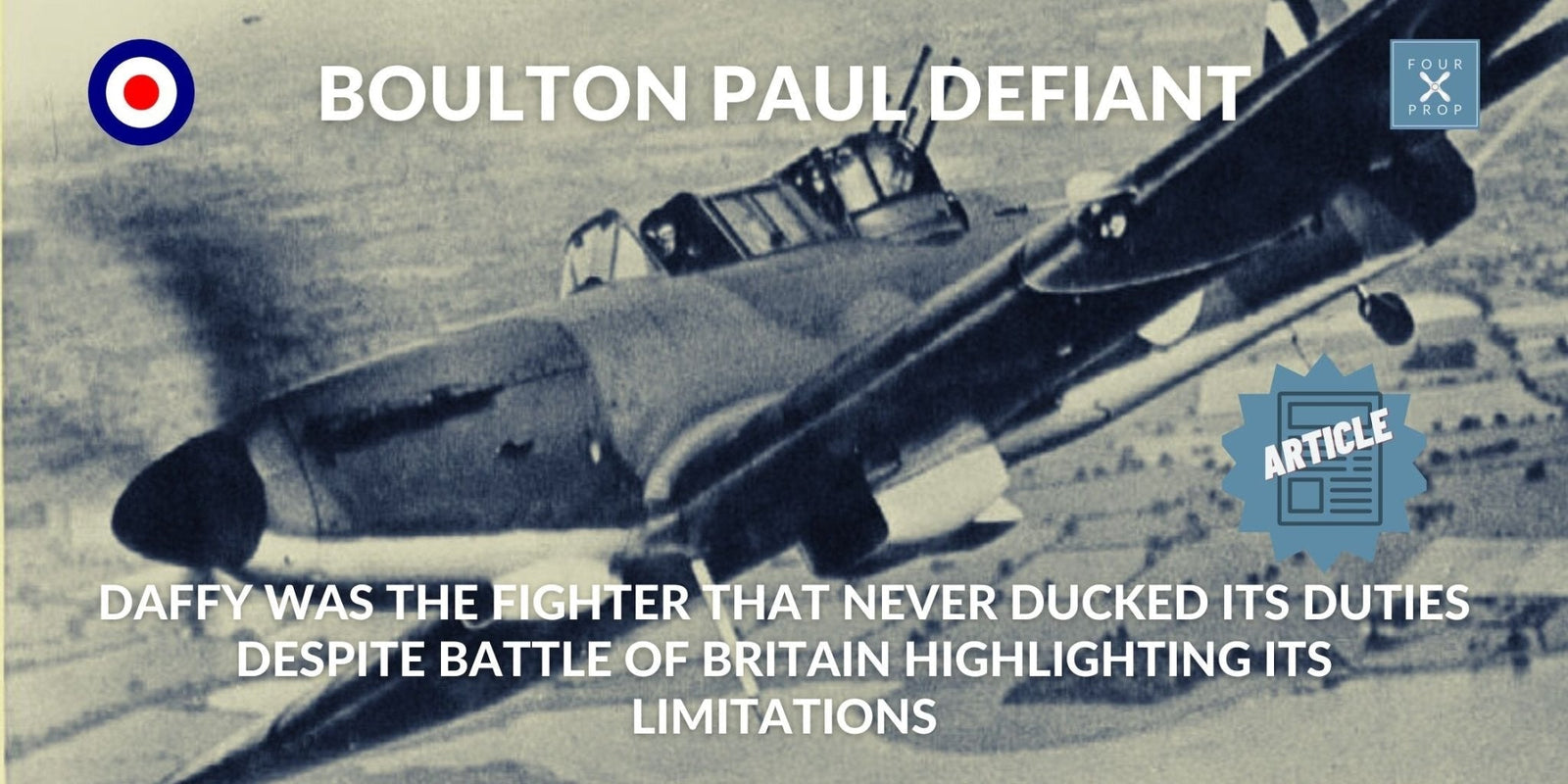 Boulton Paul Defiant - Four Prop