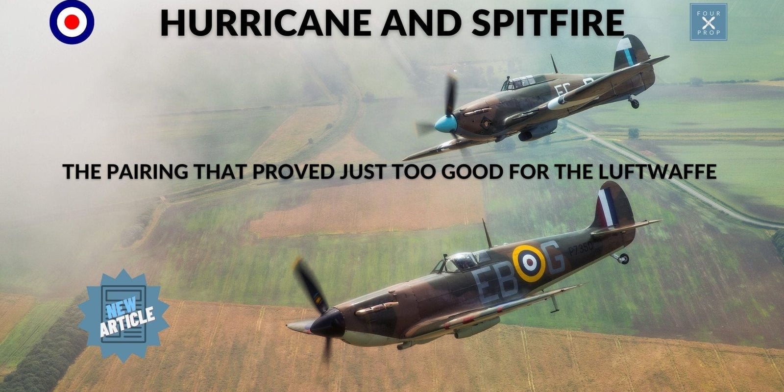 Hurricane and Spitfire - Four Prop