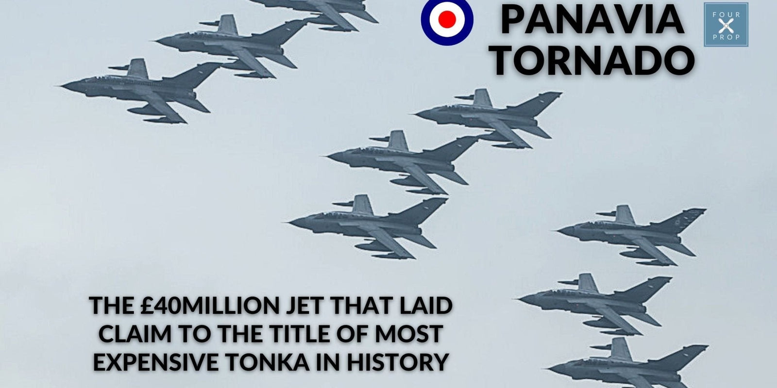 Panavia Tornado - Four Prop