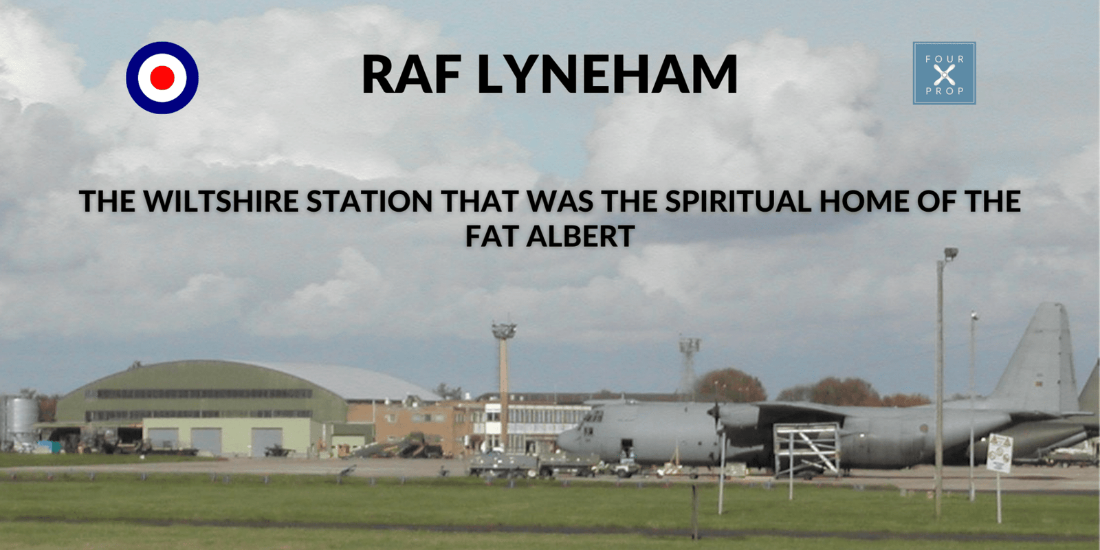 RAF Lyneham - Four Prop