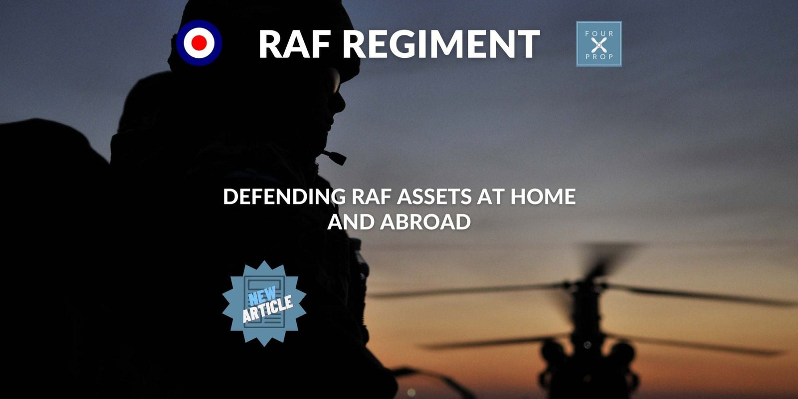 RAF Regiment - Four Prop