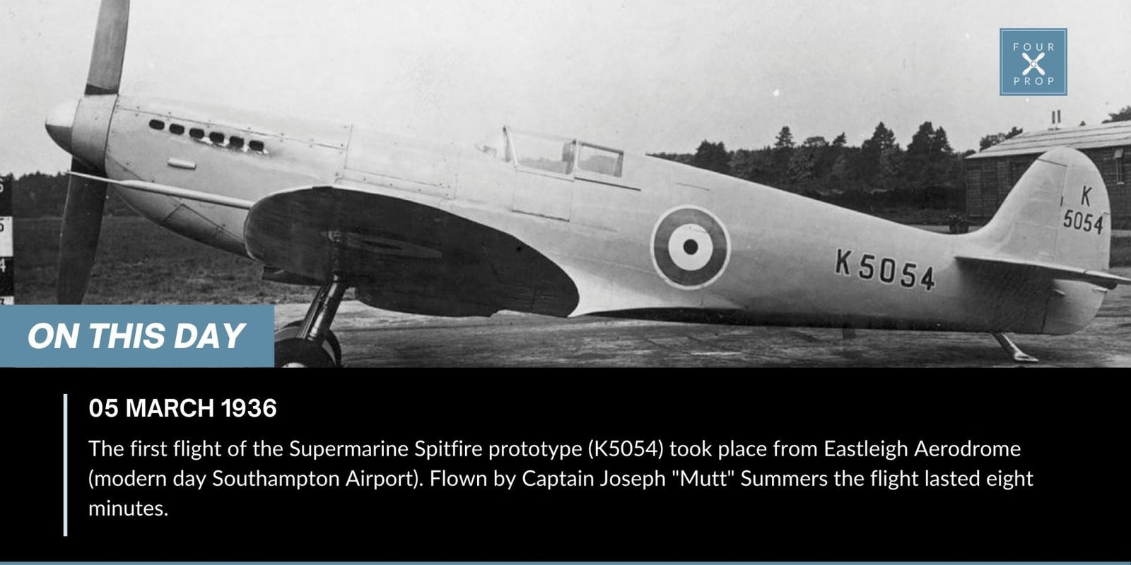Spitfire Test Pilot Joseph ‘Mutt’ Summers - Four Prop