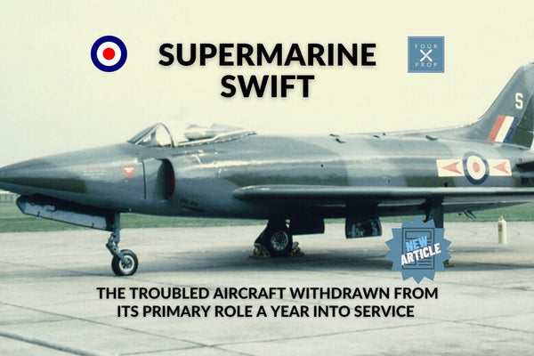 Supermarine Swift - Four Prop