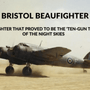 The Bristol Beaufighter - Four Prop