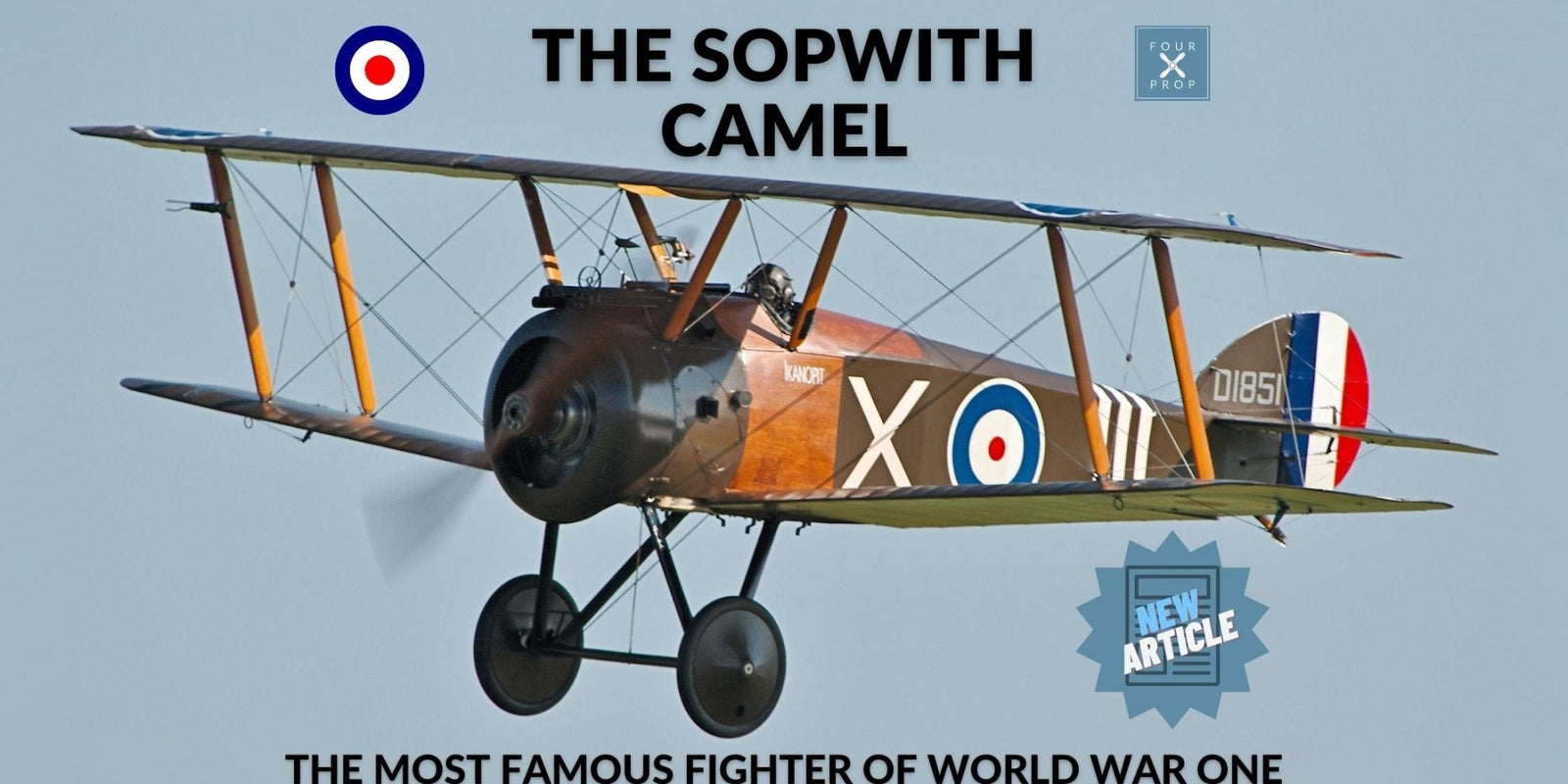 The Sopwith Camel - Four Prop