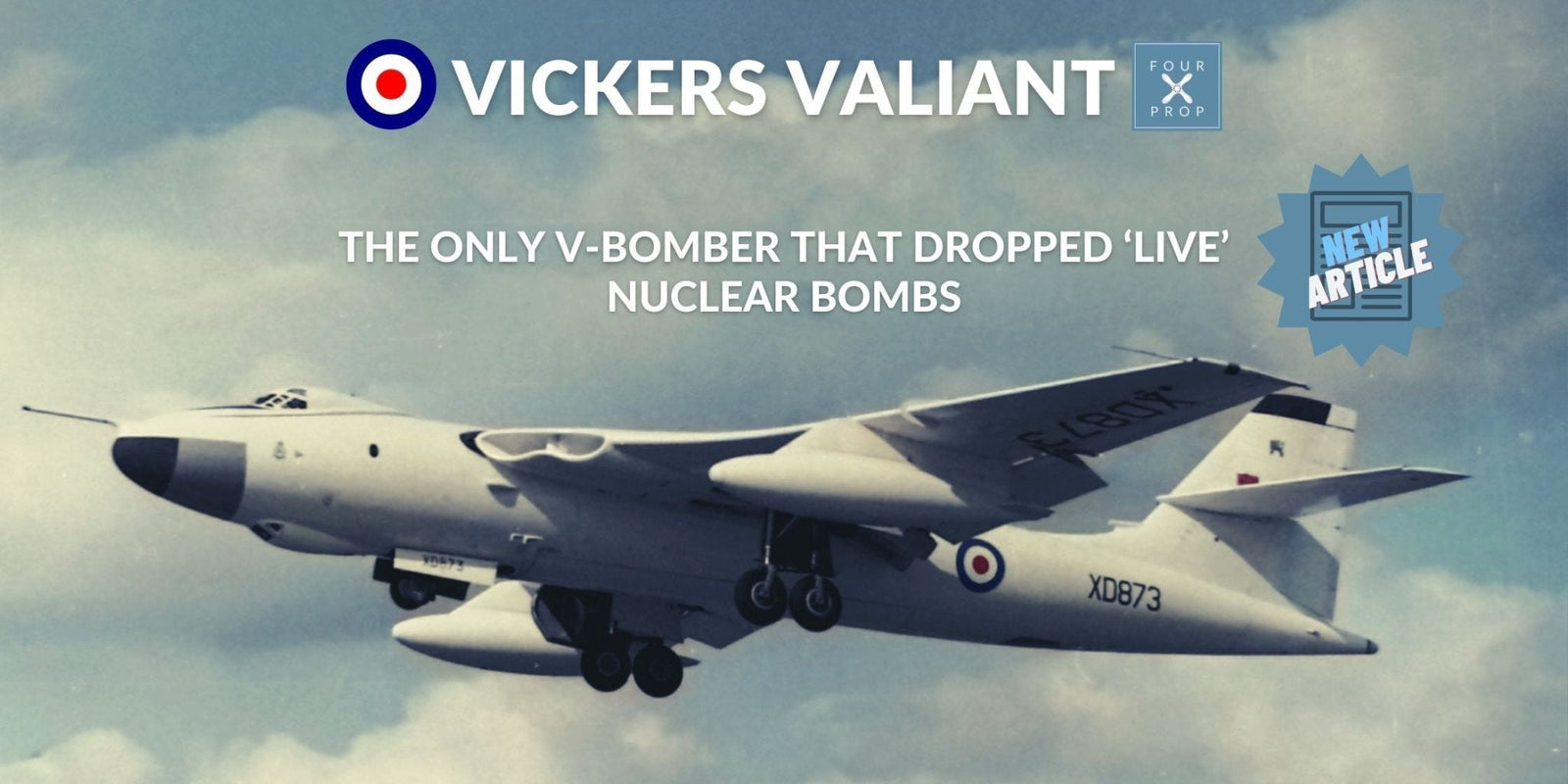 Vickers Valiant - Four Prop