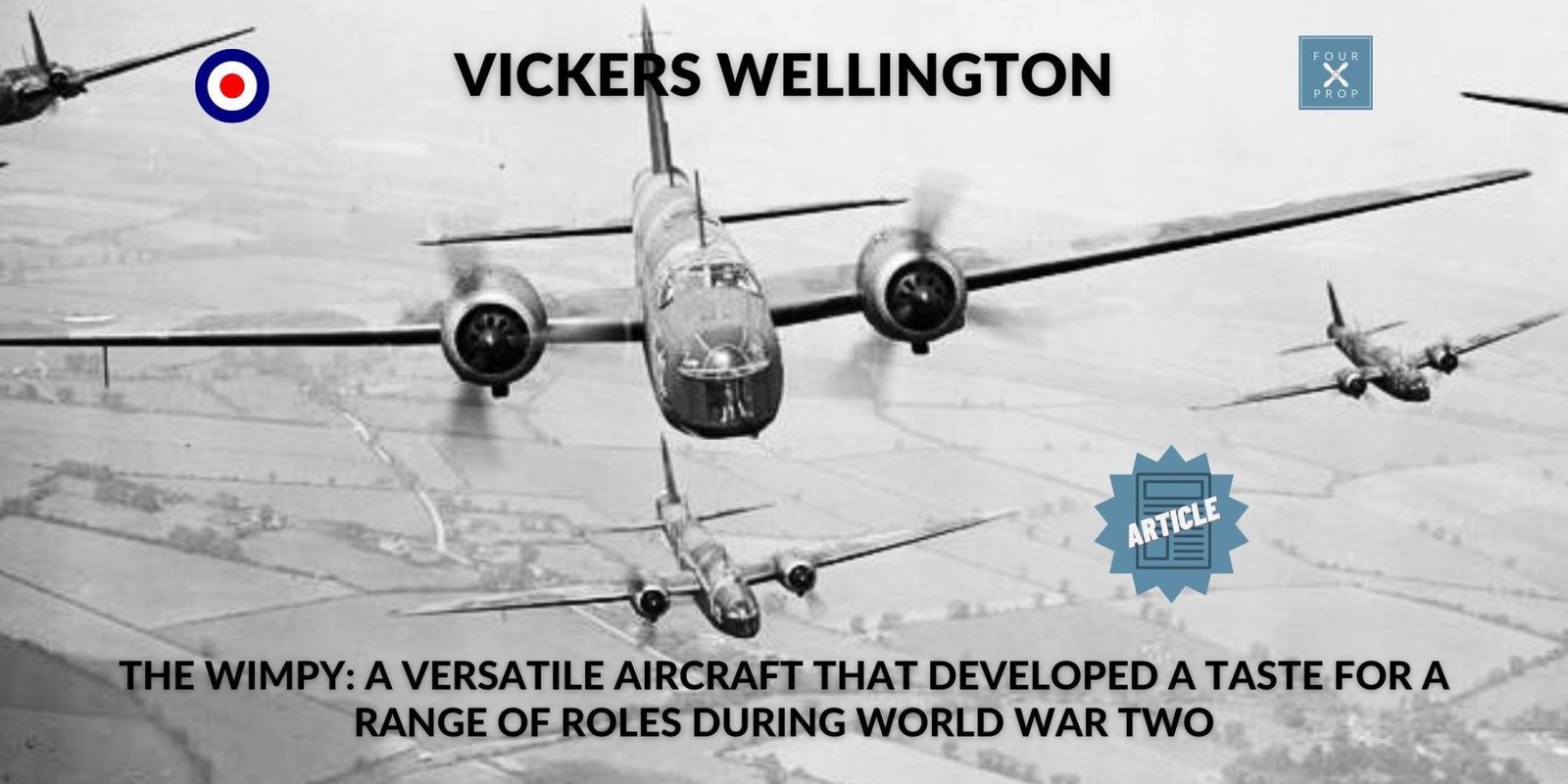 Vickers Wellington - Four Prop