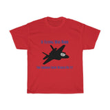 If Flying Was Hard F35 T Shirt - Four Prop