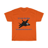 If Flying Was Hard F35 T Shirt - Four Prop