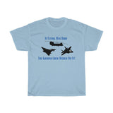 If Flying Was Hard T Shirt - Four Prop