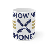 JT Show Me The Money Mug