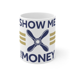 JT Show Me The Money Mug - Four Prop