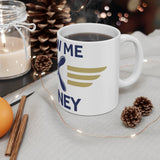 JT Show Me The Money Mug - Four Prop